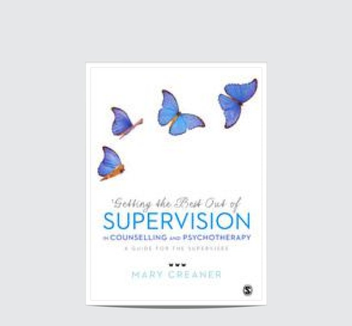 Book Review: Getting the Best Out of Supervision in Counselling and Psychotherapy:  A Guide for the Supervisee